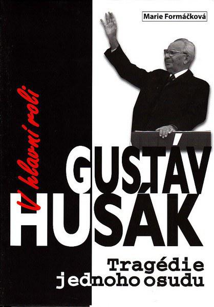 影帝胡萨克 V hlavní roli Gustav Husák (2008)