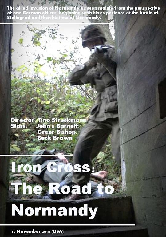 铁十字勋章：诺曼底之路 Iron Cross: The Road to Normandy (2018)