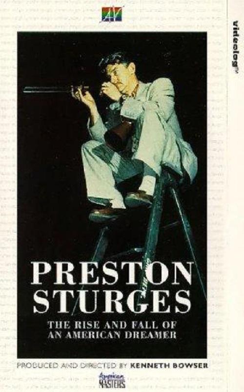 普雷斯顿·斯特奇斯：一个美国梦想家的兴衰 Preston Sturges: The Rise And Fall of An American Dreamer (1990)
