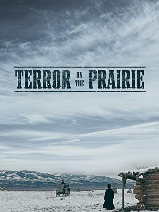 恐怖草原 Terror on the Prairie (2022)