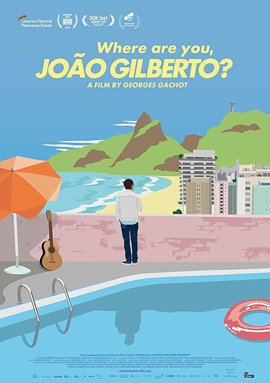 转角遇见Bossa Nova Where Are You, João Gilberto? (2018)