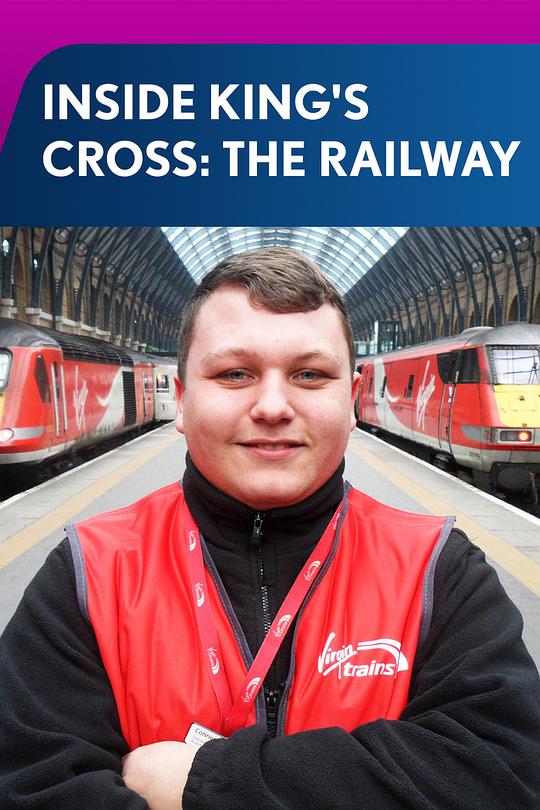 探秘国王十字车站 第一季 Inside King's Cross: The Railway Season 1 (2017)