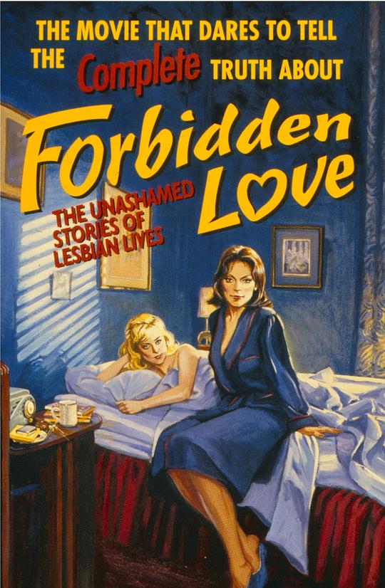 禁忌之恋：蕾丝们肆无忌惮的生活之曲 Forbidden Love: The Unashamed Stories of Lesbian Lives (1992)