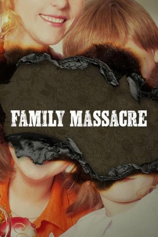 家庭大屠杀 第一季 Family Massacre Season 1 (2021)