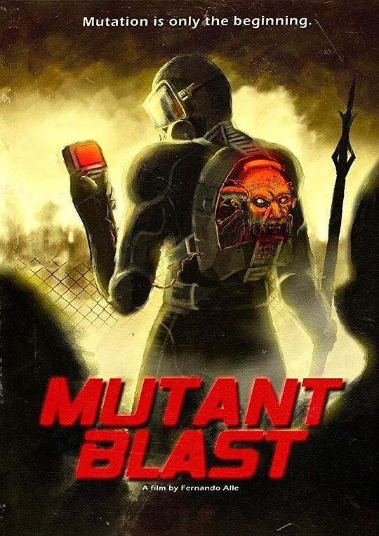 突变爆炸 Mutant Blast (2018)