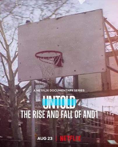 体坛秘史：AND1的兴衰 Untold: The Rise and Fall of AND1 (2022)