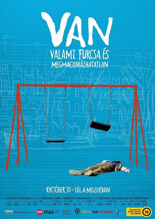 衰人奇遇 VAN valami furcsa és megmagyarázhtatlan (2014)