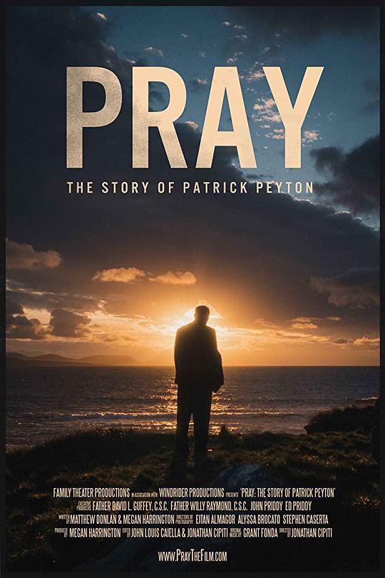 祈祷：帕特里克·佩顿的故事 Pray: The Story of Patrick Peyton (2019)