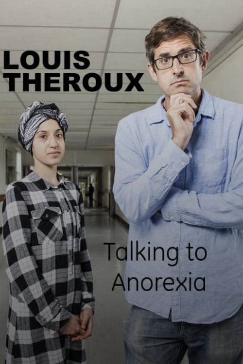 路易斯·泰鲁：厌食症 Louis Theroux: Talking to Anorexia (2017)