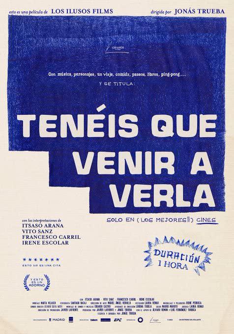 你得来看她 Tenéis que venir a verla (2022)