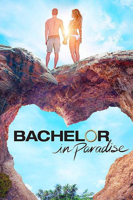 单身天堂 第六季 Bachelor in Paradise Season 6 (2019)