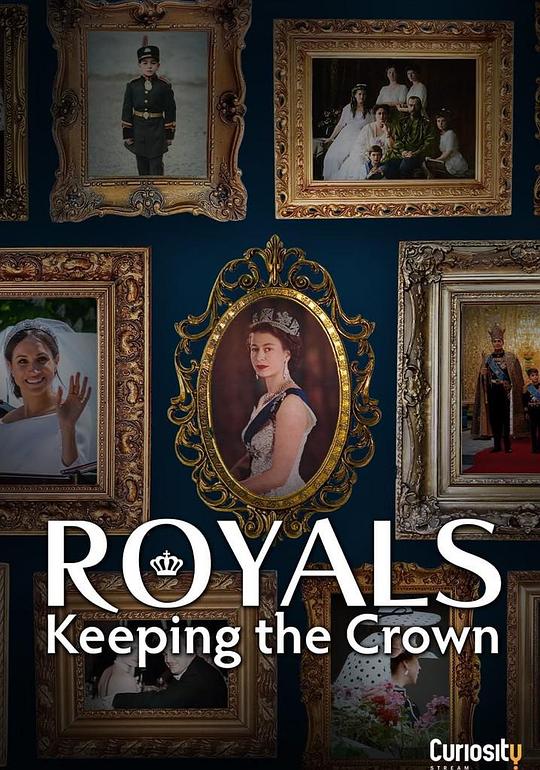 保住王冠 第一季 Royals: Keeping the Crown Season 1 (2021)