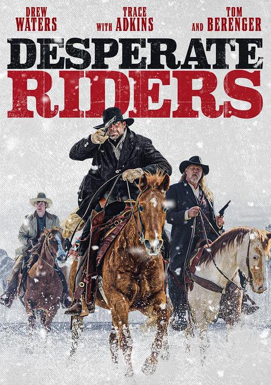 绝望的牛仔 Desperate Riders (2022)