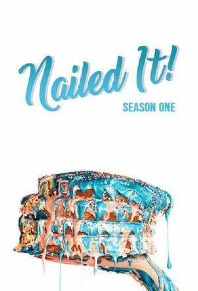 菜鸟烘焙大赛 第一季 Nailed It! Season 1 (2018)