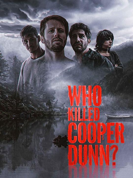 谁是凶手 Who Killed Cooper Dunn? (2022)