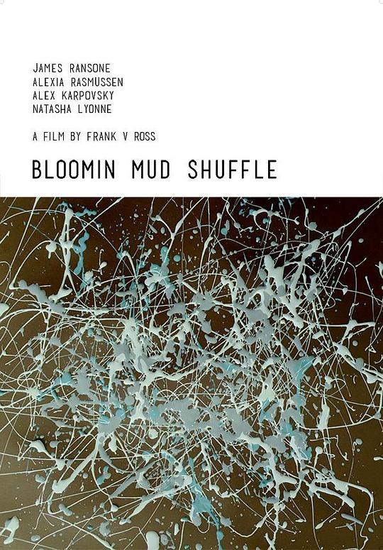 Bloomin Mud Shuffle  (2014)