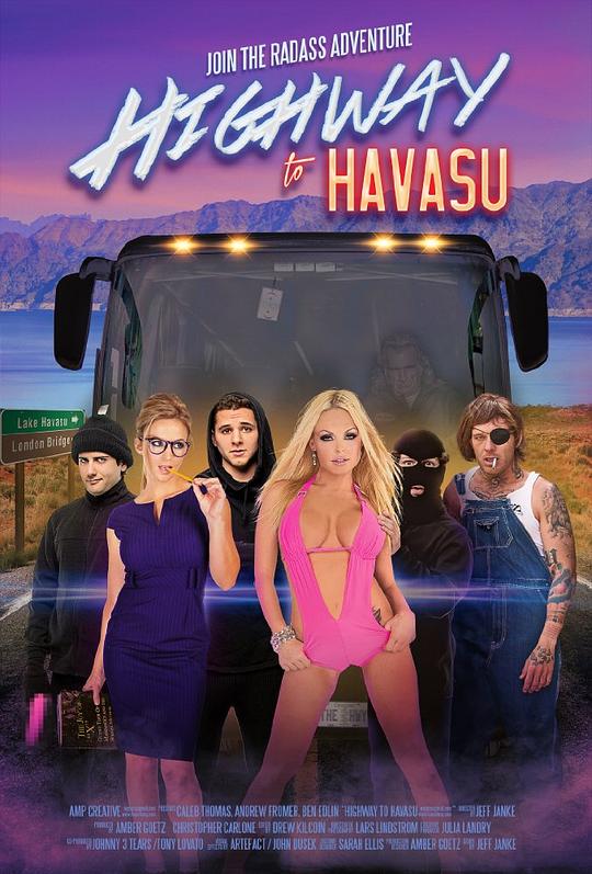 哈瓦苏湖的风流之旅 Highway to Havasu (2017)