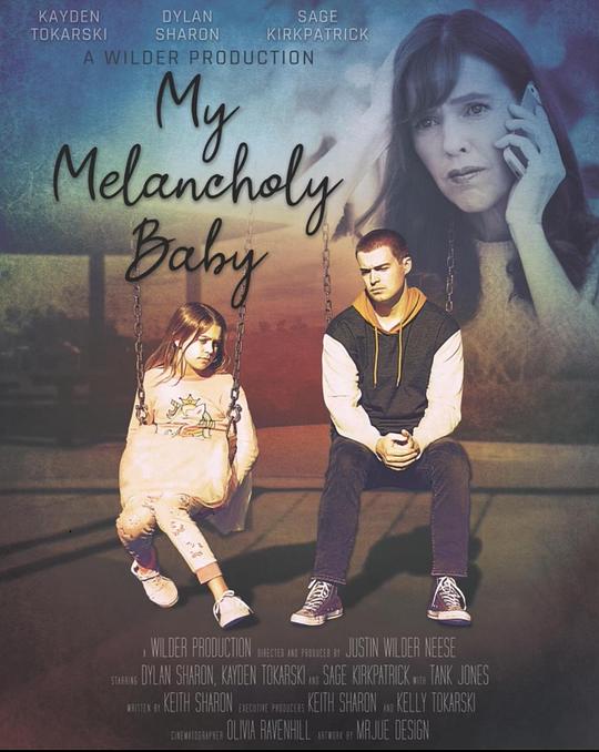 我忧郁的宝贝 My Melancholy Baby (2021)