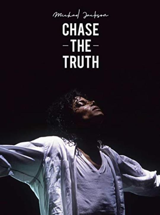 迈克尔杰克逊：追寻真相 Michael Jackson: Chase the Truth (2019)