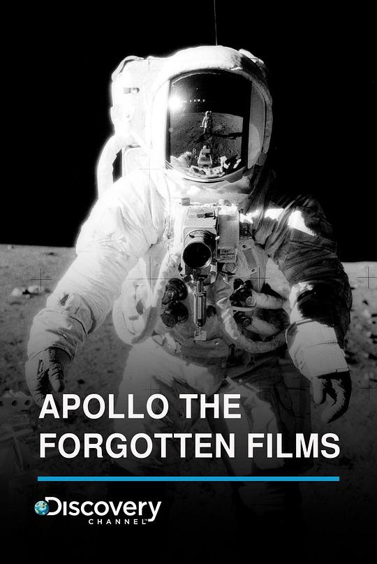 阿波罗任务：全面揭秘 Apollo: the Forgotten Films (2019)