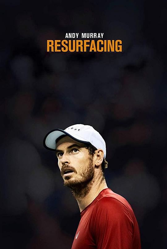 安迪·莫瑞：重启计划 Andy Murray: Resurfacing (2019)