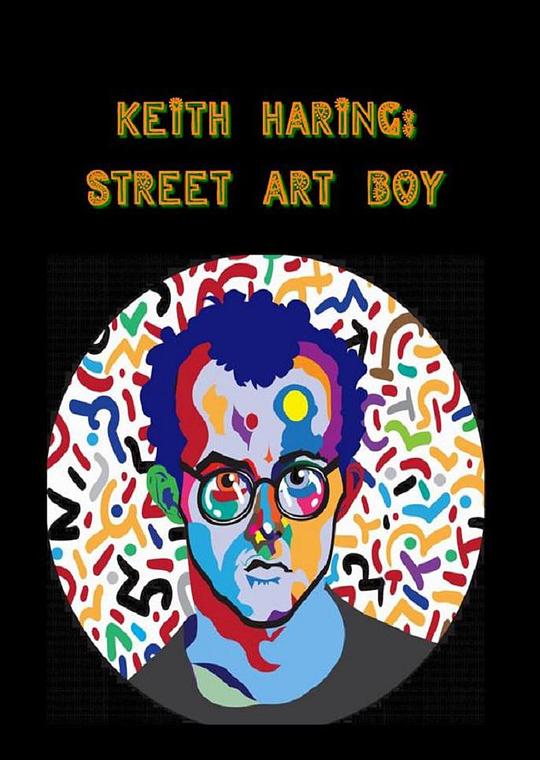 凯斯·哈林：街头艺术男孩 Keith Haring: Street Art Boy (2020)