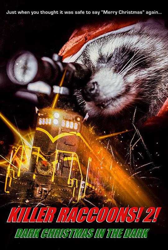 浣熊杀手：黑暗圣诞节 Killer Raccoons 2: Dark Christmas in the Dark (2020)