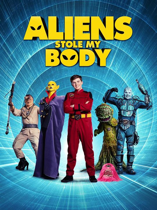 外星人偷走了我的尸体 Aliens Stole My Body (2020)