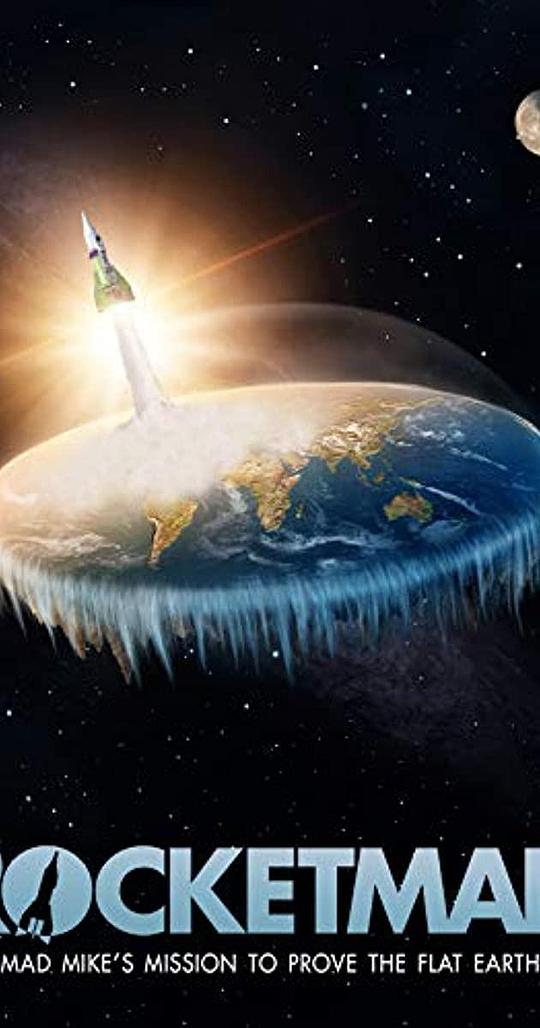 Rocketman: Mad Mike's Mission to Prove the Flat Earth  (2019)
