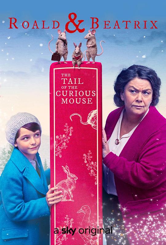 罗尔德与碧翠丝好奇老鼠的尾巴 Roald & Beatrix: The Tail of the Curious Mouse (2020)