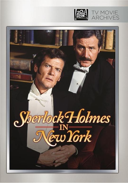 福尔摩斯在纽约 Sherlock Holmes in New York (1976)