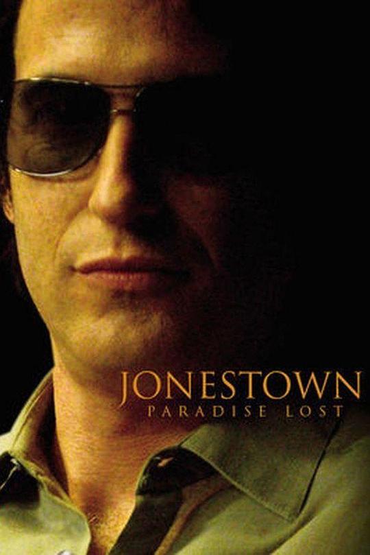 失乐园琼斯镇 Jonestown: Paradise Lost (2007)