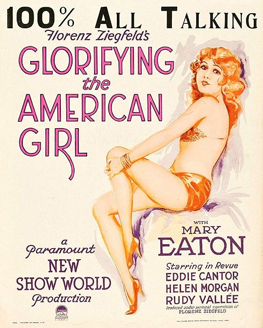 伟大的美国女孩 Glorifying the American Girl (1929)