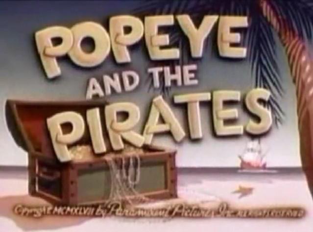 大力水手和海盗 Popeye and the Pirates (1947)