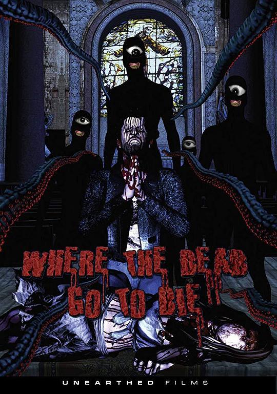 死路寻死 Where the Dead Go to Die (2012)