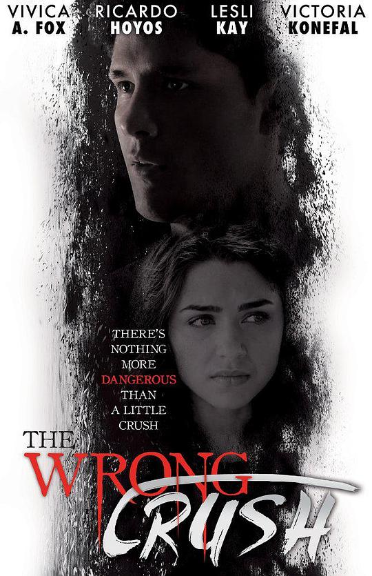 错误迷恋 The Wrong Crush (2017)