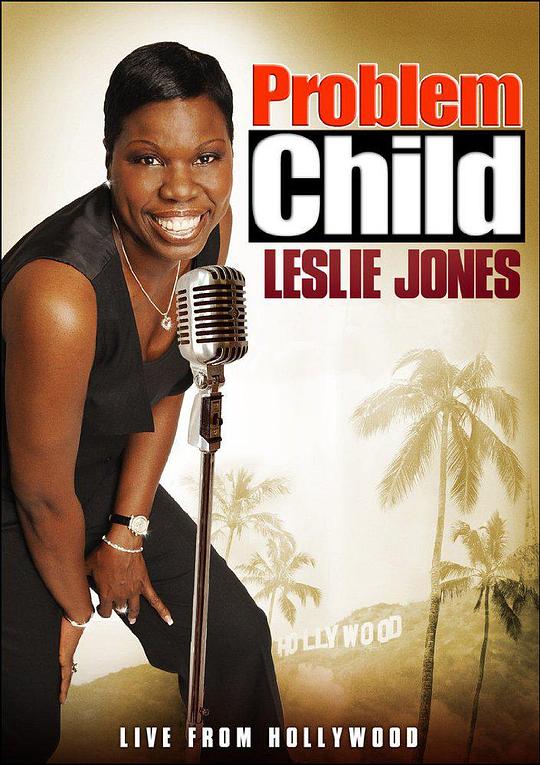 Problem Child: Leslie Jones  (2010)