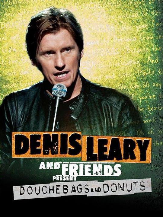 Denis Leary & Friends Presents: Douchbags & Donuts  (2011)