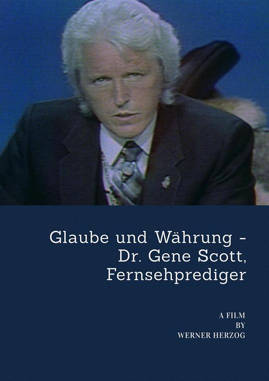 吉恩·斯科特博士 Glaube und Währung - Dr. Gene Scott, Fernsehprediger (1981)