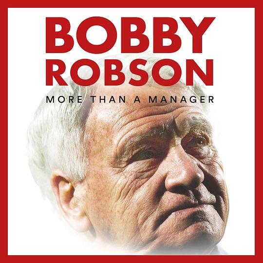 鲍比·罗布森：传奇之上 Bobby Robson: More Than a Manager (2018)