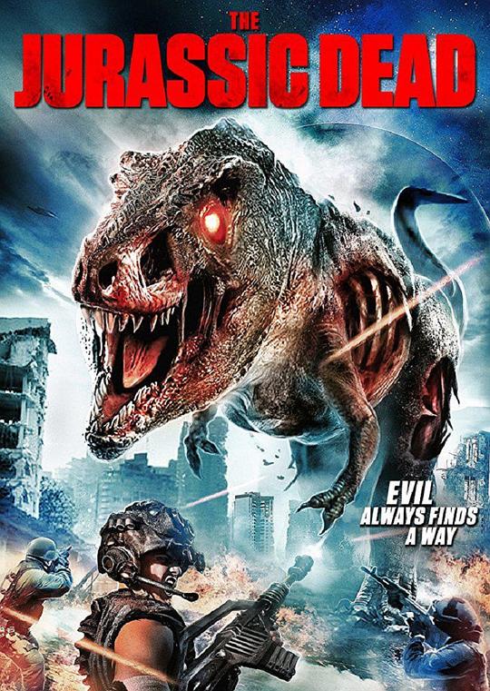 僵尸暴龙 The Jurassic Dead (2018)