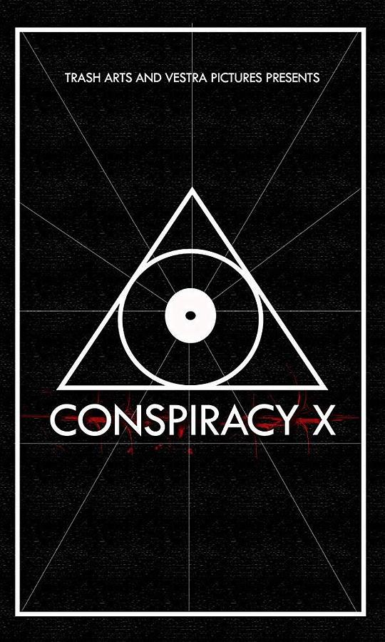 阴谋X Conspiracy X (2018)