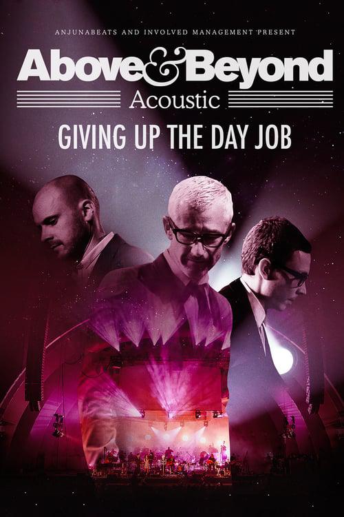 Above & Beyond: Giving Up the Day Job (2018)