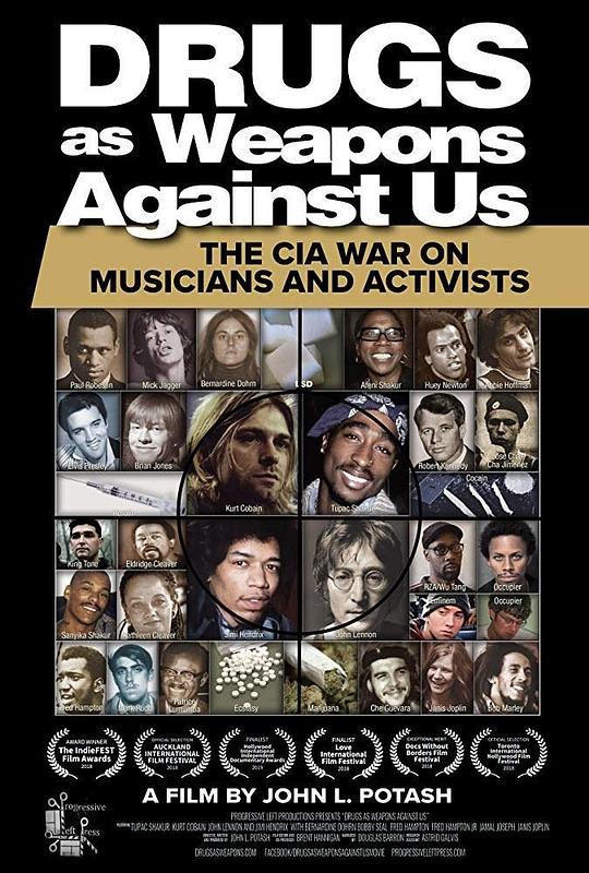 毒品作为对我们的武器: 中情局对音乐家和活动人士的战争 Drugs as Weapons Against Us: The CIA War on Musicians and Activists (2018)