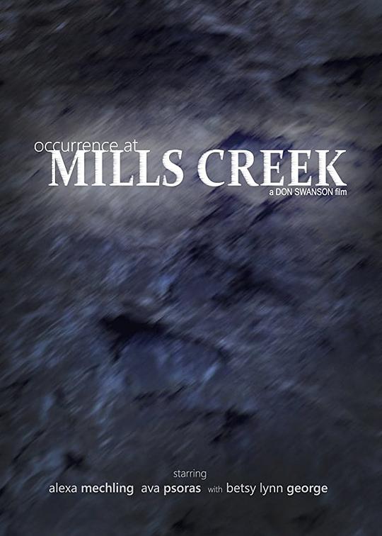 米尔斯溪事件 Occurrence at Mills Creek (2020)