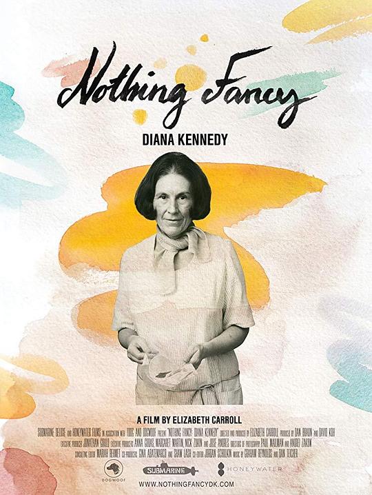 戴安娜·肯尼迪：普普通通 Nothing Fancy: Diana Kennedy (2019)