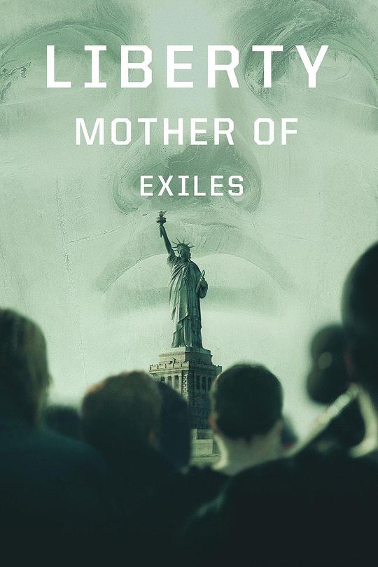 自由：流民之母 Liberty: Mother of Exiles (2019)