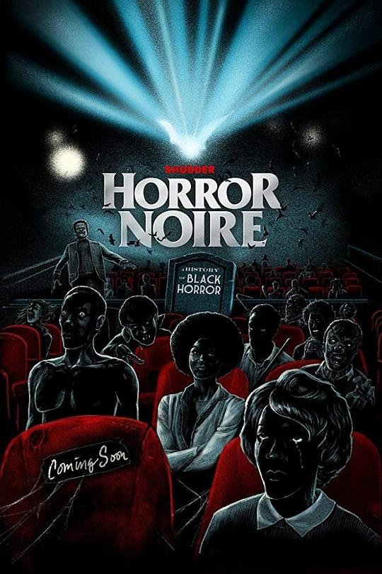 黑色恐怖：黑人恐怖电影史 Horror Noire: A History of Black Horror (2019)