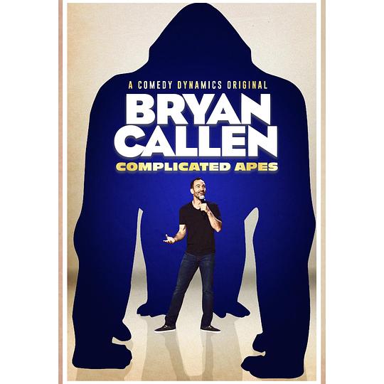 布莱恩·卡伦研究复杂的猿类 Bryan Callen Complicated Apes (2018)