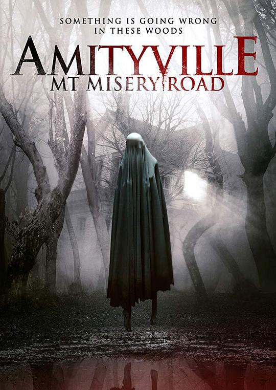 极限撞鬼实录 Amityville: Mt. Misery Rd. (2018)
